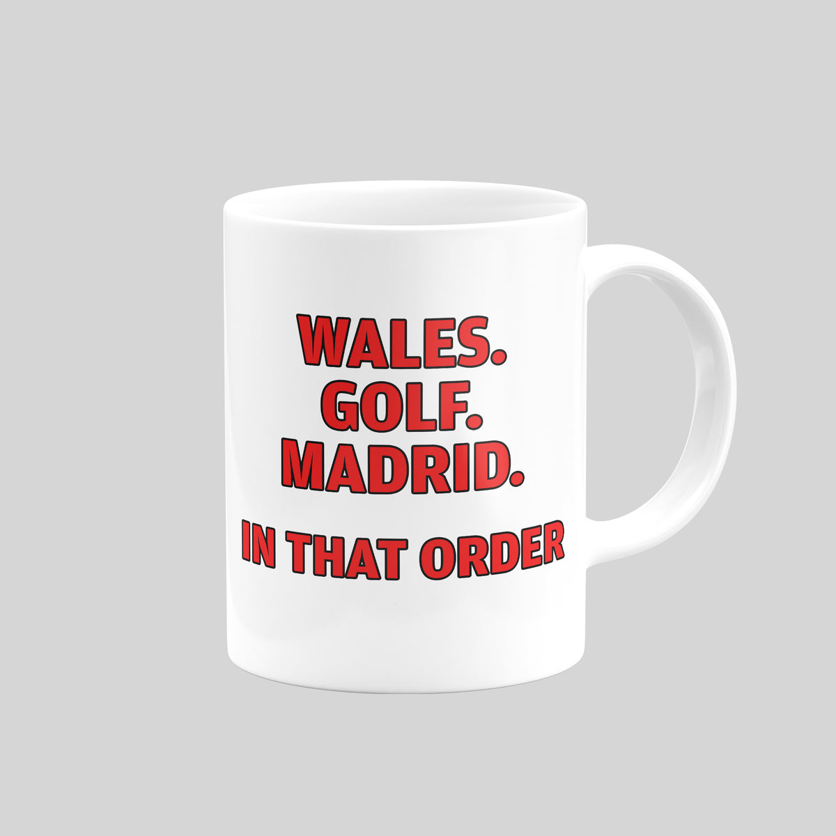 Gareth Bale Wales mug – Wales. Golf. Madrid. In that order. reverse lettering